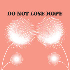 Do not lose hope vector banner with the concept of dandelions in it, Do not lose hope with beautiful dandelions background.