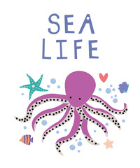 Hand drawing octopus and cute elements print design with slogan Sea Life. Vector illustration design for fashion fabrics, textile graphics, prints. EPS