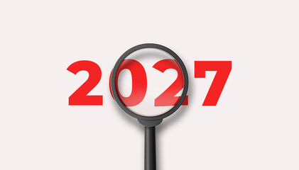 Magnifying glass magnifies the year 2027 on white background. Focusing on the year 2027 for business planning concept. 3D illustration. - obrazy, fototapety, plakaty