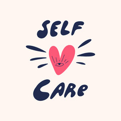 Self-care motivational encouraging girly self-esteem and self-indulgent quote. Heart groovy character. Lettering typography illustration. Kind love message. Letters on color background. Perfect phrase