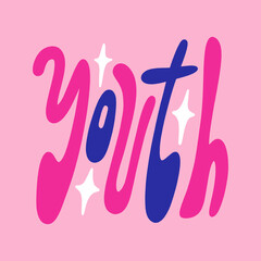 Youth girly teenage lettering hand drawn sketch text. Inspiration positive inscription. Perfect for young teen t shirt and more clothing. Vector clipart illustration, isolated groovy letters on color