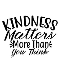 Kindness SVG, Kindness SVG Bundle, Inspirational SVG Cut Files, commercial use, instant download, printable vector, Be Kind, Motivational SVG,Inspirational Sayings 