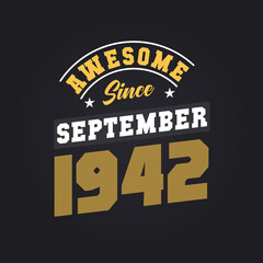 Obraz premium Awesome Since September 1942. Born in September 1942 Retro Vintage Birthday