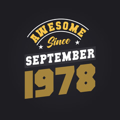 Awesome Since September 1978. Born in September 1978 Retro Vintage Birthday
