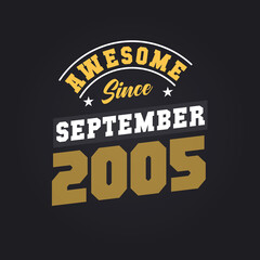 Awesome Since September 2005. Born in September 2005 Retro Vintage Birthday