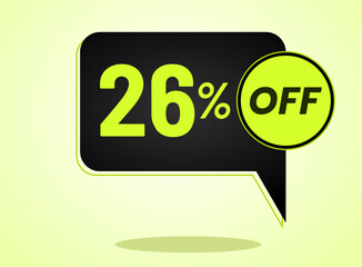 26% off limited special offer. Banner with 26 percent off in black and yellow green neon circular balloon.