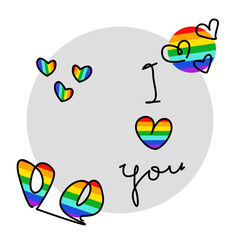Fototapeta premium Handwriting lettering on retro style for card, t-shirts, posters, etc. Black, grey, rainbow colors. Hearts, I love you lettering on circle shape. LGBT. Vector design banner, simple set.
