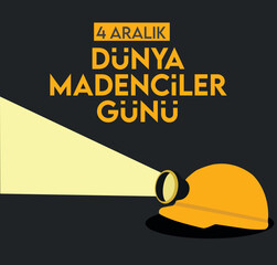 4 december world miners day turkish: 4 aralik dünya madenciler günü