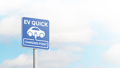 EV Quick, Sign for Electrical vehicle charge spot against blue sky with copy space. 3D illustration.