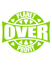 planet over profit Zitat 