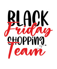 Black Friday SVG Bundle, Shopping Svg, Woman Shirt,Black Friday Svg Bundle, Friday Crew, Funny Black friday shirt design, Black Friday2023, I just got the last one, Holiday Sale, Svg Bundle,Black frid