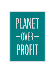 planet over profit Zitat 