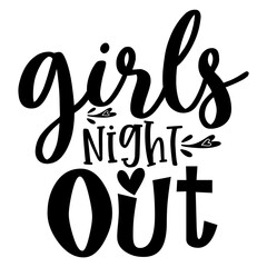 Girls night out svg