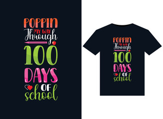 Poppin My Way Through 100 Days of school illustrations for print-ready T-Shirts design