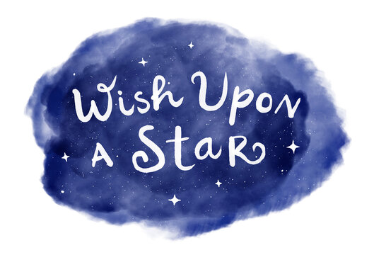 &ldquo;Wish Upon a Star&rdquo; inspirational phrase. Hand lettering on blue night sky with stars. Illustration.