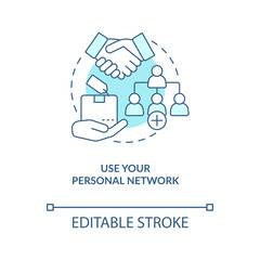 Use personal network turquoise concept icon. Finding new clients strategy abstract idea thin line illustration. Isolated outline drawing. Editable stroke. Arial, Myriad Pro-Bold fonts used