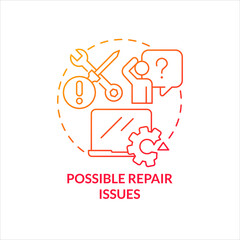 Possible repair issues red gradient concept icon. Equipment service. Hardware maintenance. Fixing problems abstract idea thin line illustration. Isolated outline drawing. Myriad Pro-Bold fonts used