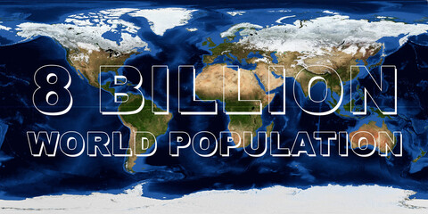 8 billion world population concept on an earth map. World population day. Elements of this image furnished by NASA.