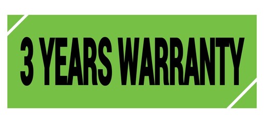 3 YEARS WARRANTY text on green-black grungy stamp sign.