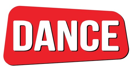 DANCE text on red trapeze stamp sign.