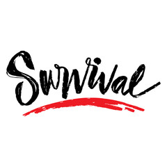 Survival word hand lettering. Slogan concept.