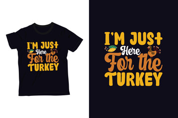 Fototapeta premium I'm just here for the turkey
