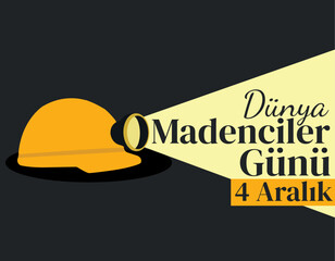 4 december world miners day turkish: 4 aralik dünya madenciler günü