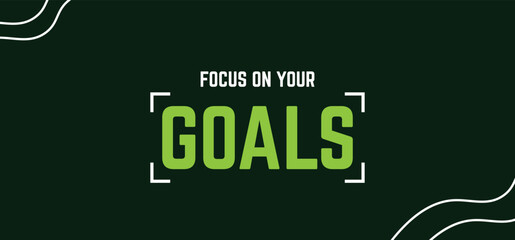 Focus on your goal, modern stylish motivational quotes typography slogan. Colorful abstract design. - obrazy, fototapety, plakaty