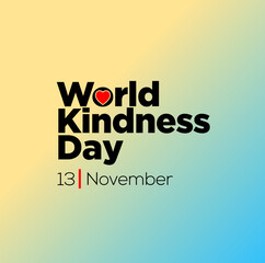 World Kindness Day, 13 November typography.