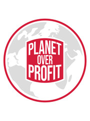 planet over profit Zitat 