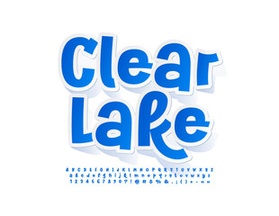 Vector bright logo Clear Lake. Blue sticker Font. Modern handwritten Letters, Numbers and Symbols. 