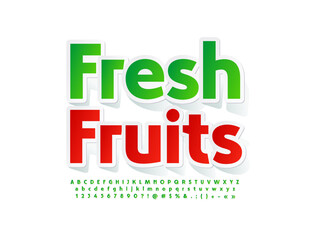 Vector bright poster Fresh Fruit. Gteen sticker Font. Creative Alphabet Letters and Numbers