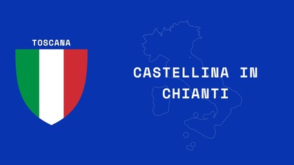 Castellina in Chianti: Illustration mit dem Ortsnamen der italienischen Stadt Castellina in Chianti in der Region Toscana © Modern Design & Foto
