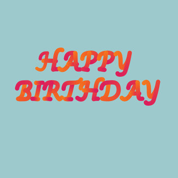 Happy Birthday vector and blend tool happy birthday best of image.