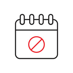 Calendar is prohibited icon design. Stop or ban red round sign with calendar icon. isolated on white background. Vector illustration. 