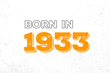 Born in 1933. Proud 1933 birthday gift tshirt design