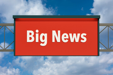 Big news, road sign. Highway board with blue sky and clouds. Text, big news. Message, announcement and motivation concept. 3D illustration