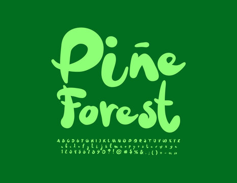 Vector artistic emblem Pine Forest. Green handwritten Font. Creative Alphabet Letters, Numbers and Symbols set