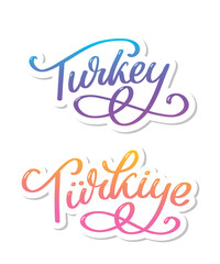 Text in the Turkish: Turkey Lettering. Handwritten name of the country. Vector design template.