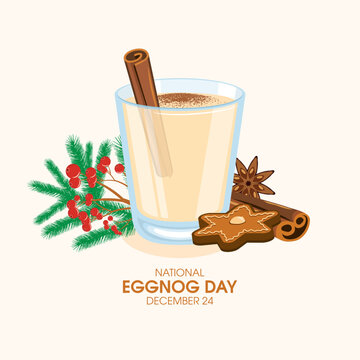 National Eggnog Day vector. Glass of eggnog with cinnamon drawing. Eggnog drink and christmas decorations still life vector. December 24. Important day