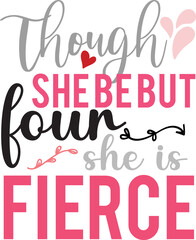 though she be but four she is fierce design