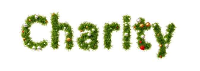 Beautiful christmas wreath like font forming the text Charity with shiny orbs on transparent background (3D Rendering)