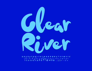 Vector eco sign Clear River. Modern playful  Font. Blue handwritten Letters, Numbers and Symbols. 