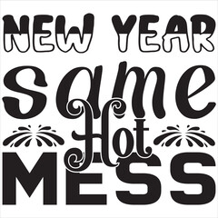 New year same hot mess