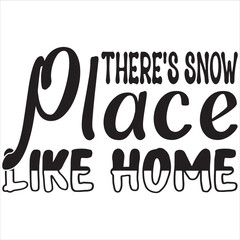 There's snow place like home