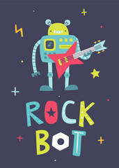 Cute rock robot with bas-guitar. Cartoon rock bot poster for kids. Vector print for baby with robotic rock and roll.