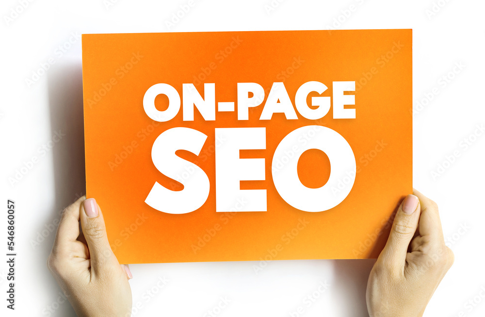 Poster on-page seo - process of optimizing pages on your site to improve rankings and user experience, text