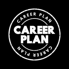 Career Plan - list of steps you can take to accomplish goals in your professional future, text concept stamp