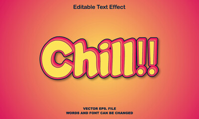 Chill text, minimalistic style editable text effect, chill text,  chill editable premium vector text effect, chill text effect, 3d chill text