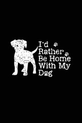 I'd rather dog T-shirt